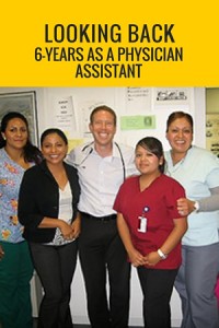 Looking Back Six Years Working as a Physician Assistant