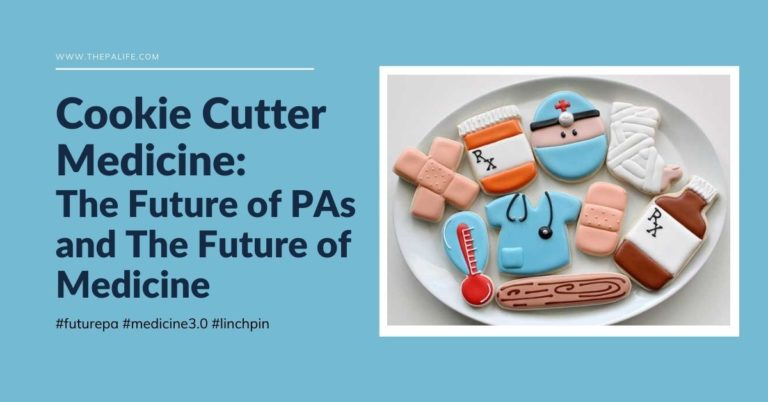 Cookie Cutter Medicine | The Physician Assistant Life Cookie cutter medicine