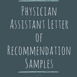 Physician Assistant Application Letter of Recommendation Samples: Applying to PA School