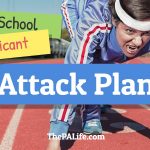 The Physician Assistant Applicant Attack Plan: Personalized Goal Sheet