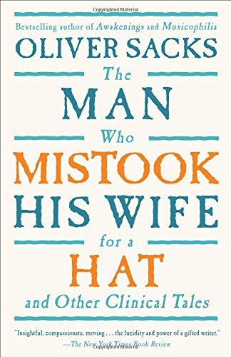 The Man who Mistook his Wife for a Hat Medical Books worth Reading Physician Assistant | The Physician Assistant Life