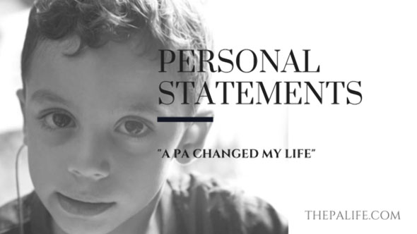 PhysicianAssistantPersonalStatements1APAChangedmyLife | The Physician Assistant Life 7 Essays in 7 Days PA Personal Statement Workshop Essay 1