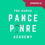 EPISODE 23 THE AUDIO PANCE AND PANRE PODCAST