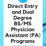 Direct Entry and Dual Degree BS/MS Pre-Physician Assistant/Associate Programs
