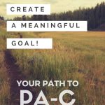 Your Main Goal on Your Path to PA Shouldn’t be Immediate Success or Money, But to Learn as Much as Possible