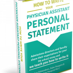 How to Write Your Physician Assistant Personal Statement The Book!