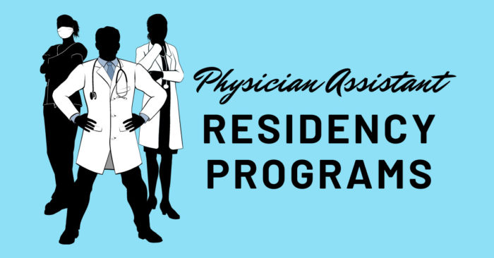 Physician Assistant Postgraduate Residency and Fellowship Programs