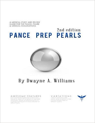PANCE PREP PEARLS | The Physician Assistant Life Pance Prep Pearls 2nd Edition 2nd Edition