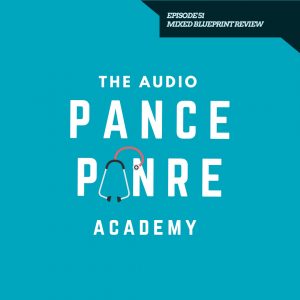The Audio PANCE and PANRE Physician Assistant Board Review Episode 51