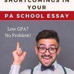 7 Tips for Addressing Shortcomings in Your PA School Personal Statement