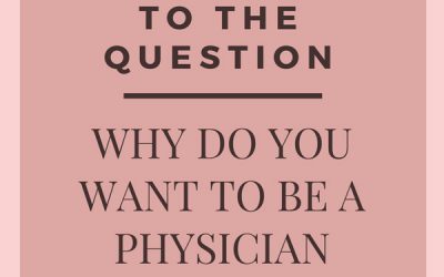 20 ANSWERS TO THE QUESTIONS WHY DO YOU WANT TO BE A PHYSICIAN ASSISTANT