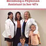 Going Midlevel Midlife: Michelle’s Story of Becoming a Physician Assistant in her 40’s
