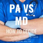 Torn Between PA or MD? Here’s How You Decide!