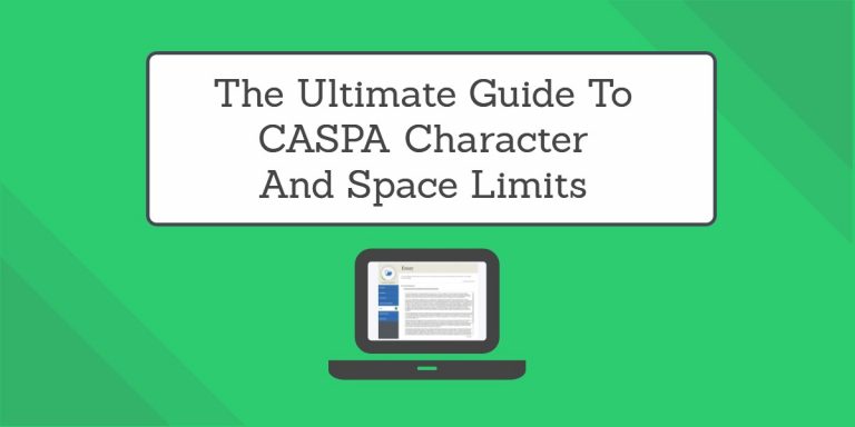 The Ultimate Guide To CASPA Character And Space Limits | The Physician Assistant Life The ultimate guide to caspa character and space limits