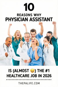 10 Reasons why PAs remain one of the top-ranked careers in America in 2026 (and beyond)