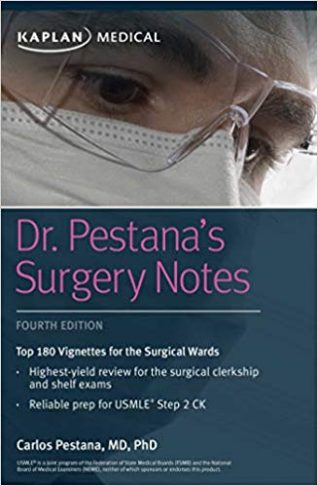 Dr. Pestana's Surgery Notes: Top 180 Vignettes for the Surgical Wards