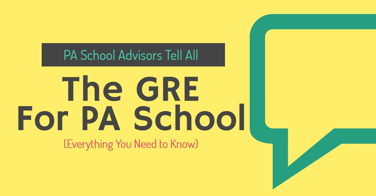 The GRE For PA School | The Physician Assistant Life The GRE For PA School