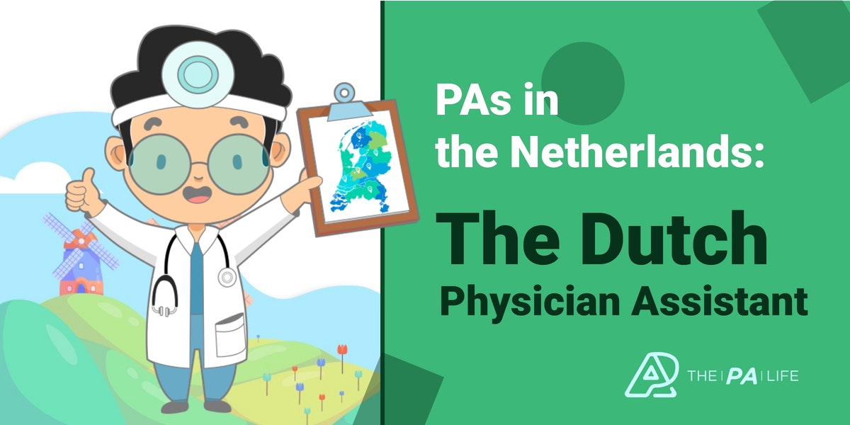 PAs in the Netherlands The Dutch Physician Assistant