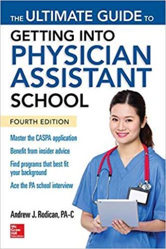 The Ultimate Guide to Getting Into Physician Assistant School