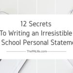 supplemental essay help 12 Secrets to Writing an Irresistible PA School Personal Statement