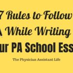 7 Rules You Must Follow While Writing Your PA School Essay