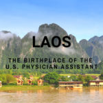 Laos: The Birthplace of the U.S. Physician Assistant?