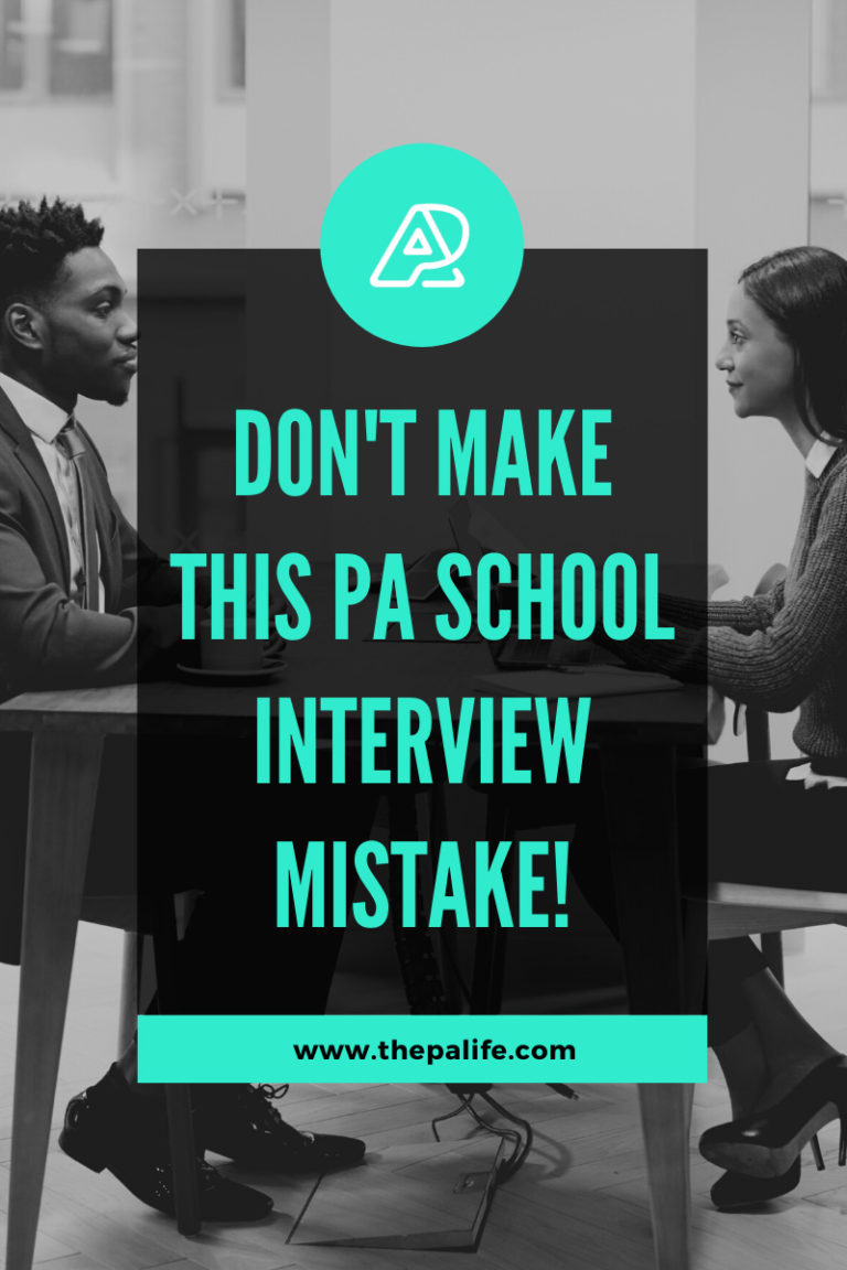 Dont Make This PA School Interview Mistake | The Physician Assistant Life Dont make this pa school interview mistake