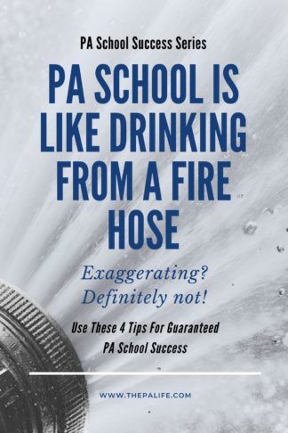 Four Tips For Guaranteed PA School Success
