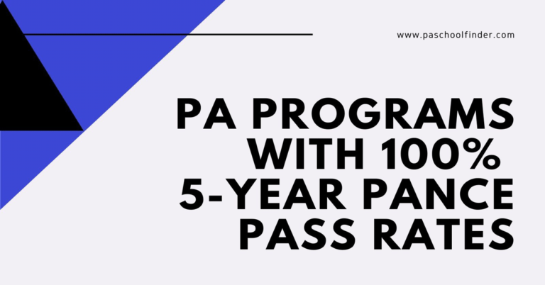 PA Programs With 100 Percent Five Year PANCE Pass Rates | The Physician Assistant Life Pa programs with 100 percent five year pance pass rates