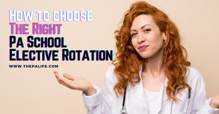 Answered How do I Choose the Right Elective PA School Rotation 1 | The Physician Assistant Life