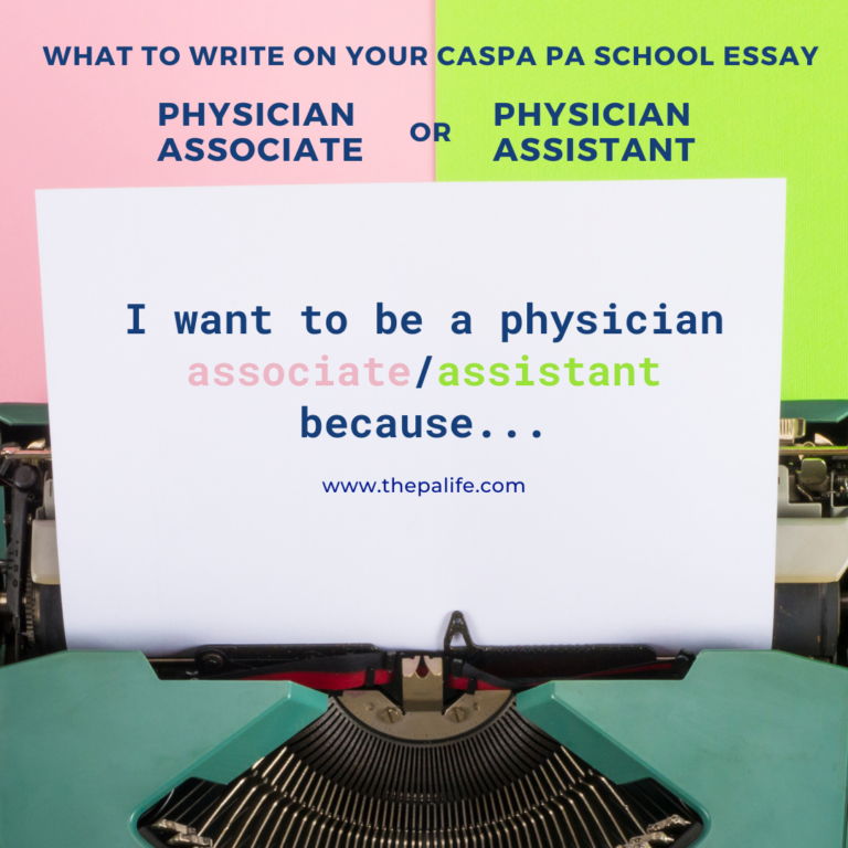 Do you Write Physician Associate or Physician Assistant on Your CASPA PA School Essay | The Physician Assistant Life Do you write physician associate or physician assistant on your caspa pa school essay