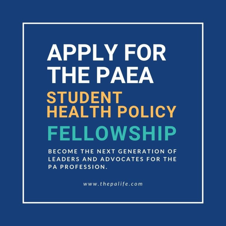 Apply for the PAEA Student Health Policy Fellowship and be part of the next generation of leaders and advocates for the PA profession | The Physician Assistant Life Apply for the paea student health policy fellowship and be part of the next generation of leaders and advocates for the pa profession