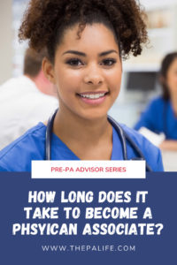 How long does it take to become a physician assistant (PA) associate