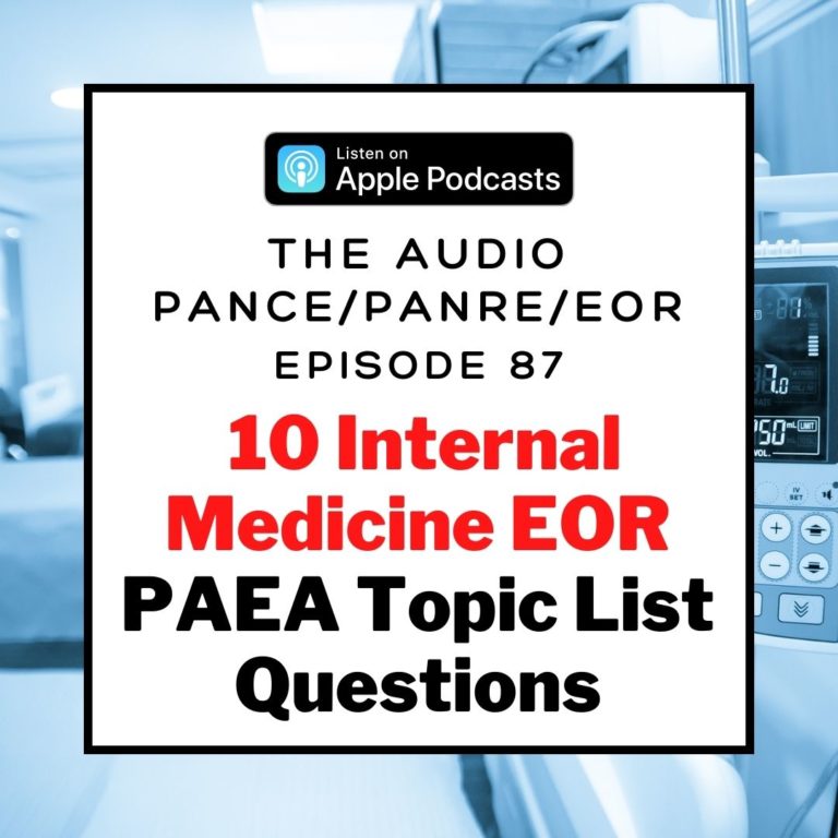 Podcast Episode 87 Ten Internal Medicine EOR Questions | The Physician Assistant Life Podcast episode 87 ten internal medicine eor questions