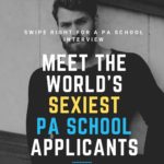 Meet the World’s Sexiest PA School Applicants
