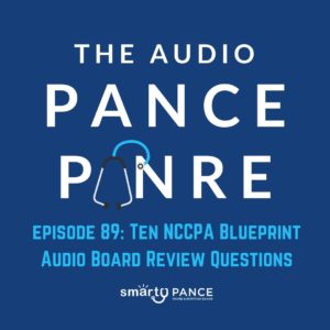 PodcastEpisode89TheAudioPANCEandPANREPABoardReviewPodcast | The Physician Assistant Life Episode 89 The Audio PANCE and PANRE Board Review Podcast