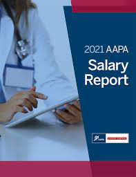 2021AAPASalaryReport | The Physician Assistant Life