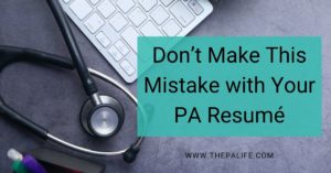 Don’t Make This Mistake with Your Pa Resumé