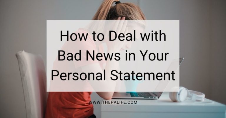 HowtoDealwithBadNewsinYourPhysicianAssistantPersonalEssayThePALifeBlog | The Physician Assistant Life How to deal with bad news in your personal statement