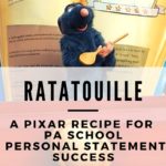 Ratatouille: A Pixar Recipe for PA School Personal Statement Success