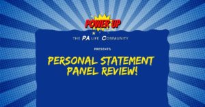 The PA Life Personal Statement Panel Review