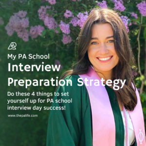 My PA School Interview Preparation Strategy - 4 steps for interview day success