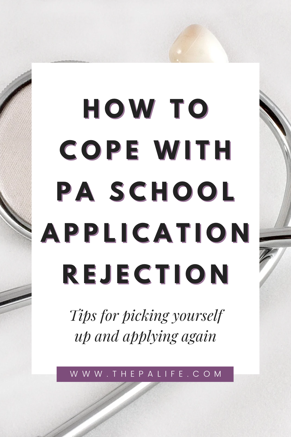 How to Cope with PA School Application Rejection