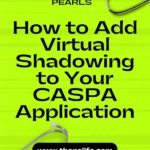 How to Add Virtual Shadowing to Your CASPA Application