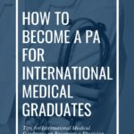 How to Become a PA for International Medical Graduates