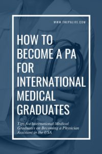 How to Become a PA for International Students and International Medical Graduates