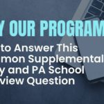 Why Our Program? How to Answer This Common Supplemental Essay and Interview Question