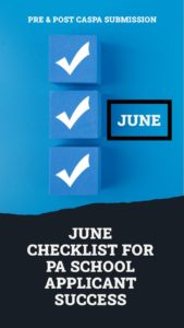 TheUltimateJuneChecklistforPASchoolApplicantSuccess | The Physician Assistant Life The Ultimate June Checklist for PA School Applicant Success