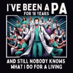 I’ve Been a PA for 18 Years, and Still, Nobody Knows What I Do for a Living