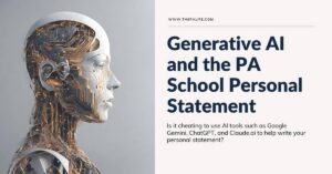 Generative AI and The PA School Personal Essay